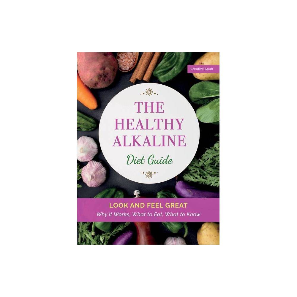 The Healthy Alkaline Diet Guide - (Hardcover)
