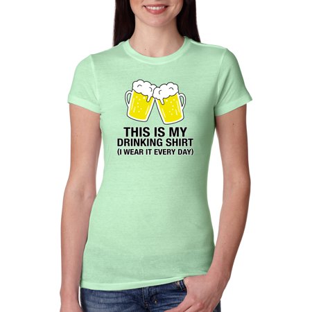 This Is My Drinking T-Shirt I Wear It Everyday Beer Mug Funny | Womens Drinking Slim Fit Junior Tee  Mint  2XL