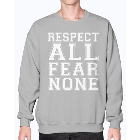 Respect All Fear None - Sports - Sweatshirt - Crew