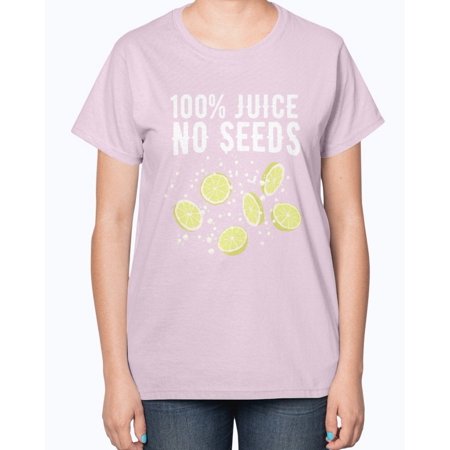 100% Juice No Seeds - Concept Art - Ladies T-Shirt