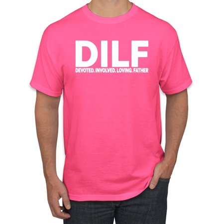 Wild Bobby DILF Devoted Involved Loving Father Funny Dad Papa Gift  Father S Day  Men Graphic Tees  Neon Pink  3XL