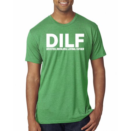 Wild Bobby DILF Devoted Involved Loving Father Funny Dad Papa Gift  Father S Day  Men Premium Tri Blend Tees  Envy  2XL