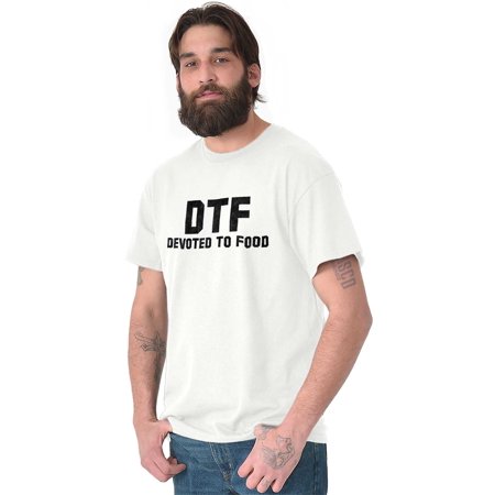 Devoted Food DTF Foodie Hungry Funny Men S Graphic T Shirt Tees Brisco Brands 2X
