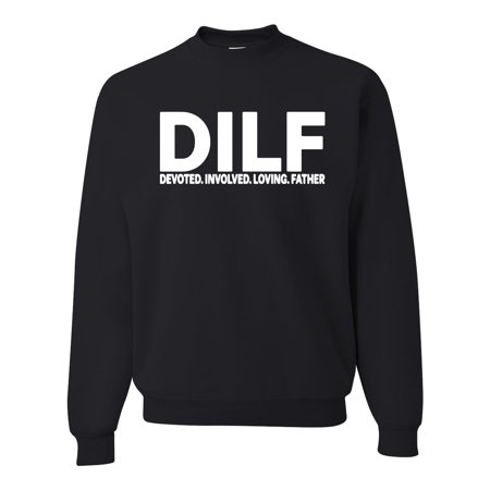 Wild Bobby DILF Devoted Involved Loving Father Funny Dad Papa Gift  Father S Day  Unisex Crewneck Graphic Sweatshirt  Black  3XL