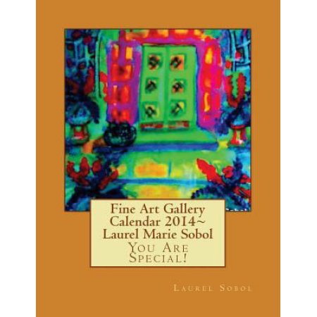Fine Art Gallery Calendar 2014 Laurel Marie Sobol