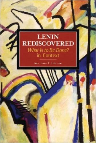 Historical Materialism Lenin Rediscovered: What Is to Be Done? in Context  (Paperback)
