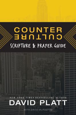 Counter Culture Scripture and Prayer Guide Platt, David [Used - Very Good] [Softcover]
