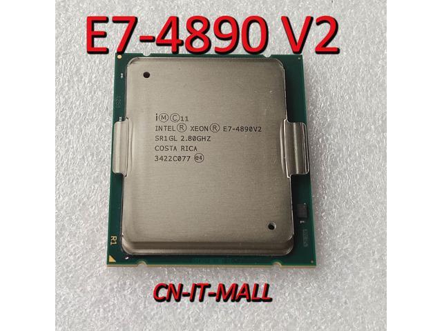 Xeon E7-4890 V2 E7-4890V2 Server Cpu 2.8G 37.5M 15Core 30 Thread LGA2011 Processor Not Support X79/X99