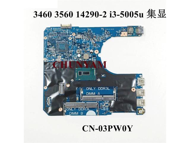 14290-2 W/ I3-5005U 85GK8 for Dell Latitude 3460 3560 Laptop Notebook Motherboard CN-03PW0Y 3PW0Y Mainboard 100% Tested