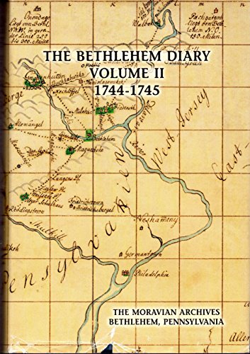 The Bethlehem Diary, Volume II - 1744-1745