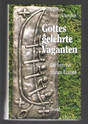 Gottes Gelehrte Vaganten Ingeborg Meyer-Sickendiek [Used - Good] [Hardcover]