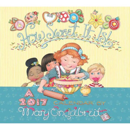 Mary Engelbreit 2017 Deluxe Wall Calendar: How Sweet It Is!