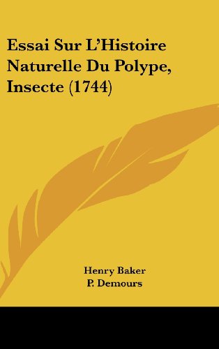 Essai Sur L'Histoire Naturelle Du Polype, Insecte (1744) thumbnail