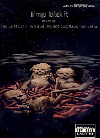 Limp Bizkit: Chocolate Starfish and the Hot Dog Flavored Water -