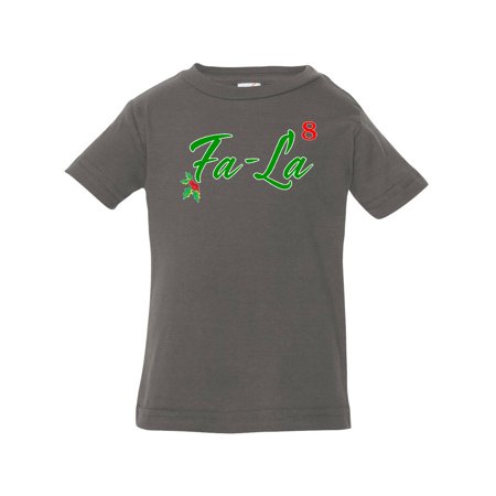 Inktastic Fa-La to the 8th Power Gift Baby Boy or Baby Girl T-Shirt