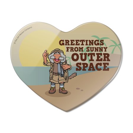 Greetings from Sunny Outer Space Uncle Travelling Matt Fraggle Rock Heart Acrylic Fridge Refrigerator Magnet