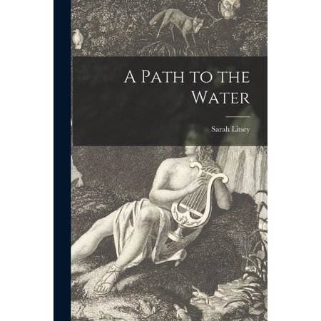 A Path to the Water (Paperback)