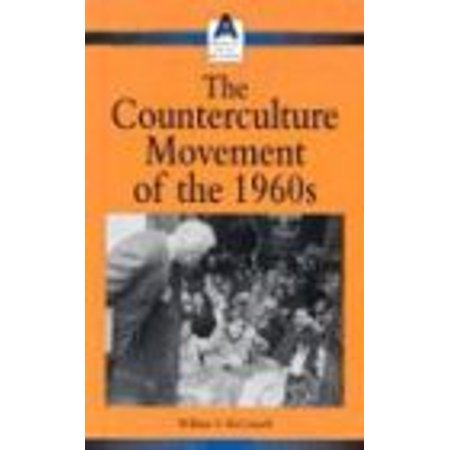 Pre-Owned Counter Cultural Movement of the 60s American Social Movements Hardcover 0737718196 9780737718195 William McConnell