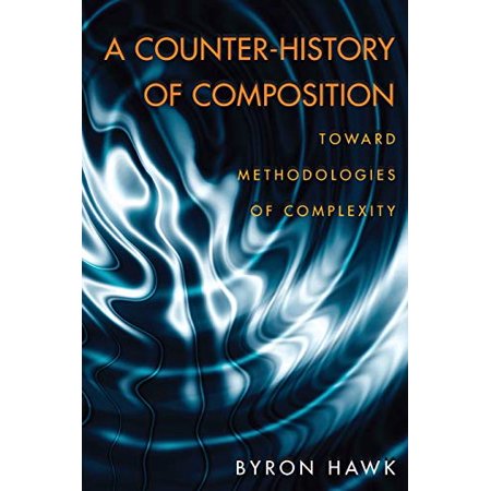 Counter-History of Composition  a: Toward Methodologies of Complexity (Composition  Literacy  and Culture) Paperback - USED - VERY GOOD Condition