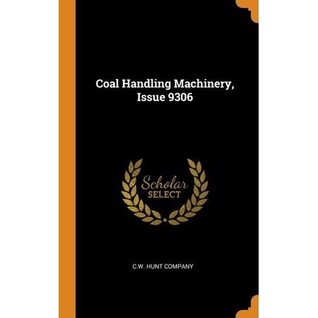Coal Handling Machinery  Issue 9306 (Hardcover)