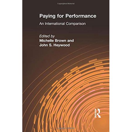 Pre-Owned Paying for Performance: an International Comparison: an International Comparison Issues in Work and Human Resources Paperback Paperback 0765