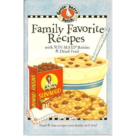 Family Favorite Recipes: with Sun-Maid Raisins Dried Fruit  Pre-Owned Paperback 193189065X 9781931890656 Gooseberry Patch
