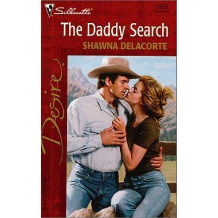 The Daddy Search (Silhouette Desire  1253) (Mass Market Paperback - Used)