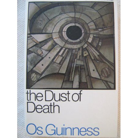 Pre-Owned the Dust of Death: a Critique of the Establishment and the Counter Culture and the Proposal for a Third Way Paperback 0877849110 97808778491