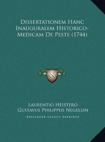 Dissertationem Hanc Inauguralem Historico-Medicam De Peste (1744) (Latin Edition)