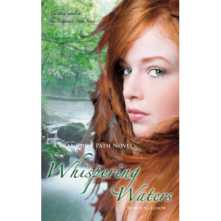 Whispering Waters: a Brannons Path Novel  Pre-Owned Paperback 160481683X 9781604816839 Robyn M. Schow