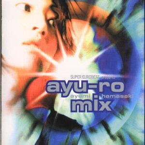 Super Eurobeat Presents: Ayu-Ro Mix