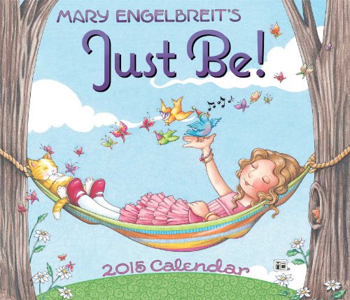 Mary Engelbreit 2015 Day-to-Day Calendar: Just Be!