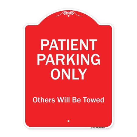 Patient Parking Others Will Towed Heavy-Gauge Aluminum Architectural Sign, 24