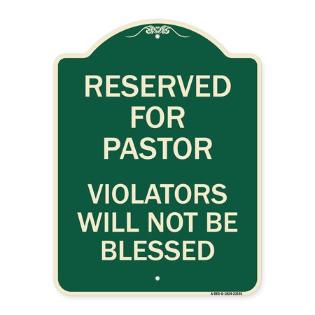 Reserved for Pastor Violators Will Not Blessed Heavy-Gauge Aluminum Sign, 24