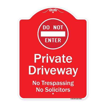 Do Not Enter Private Driveway No Trespassing or Solicitors WithAluminum Sign, 24