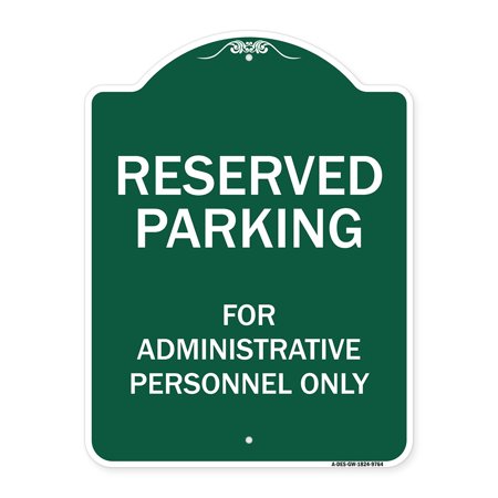 Reserved Parking for Administrative Personnel Heavy-Gauge Aluminum Sign, 24