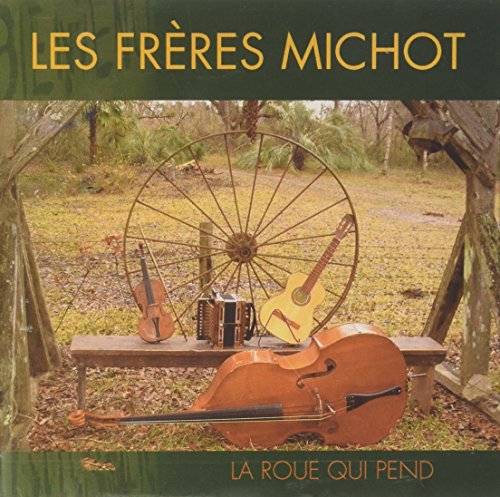 Les Frres Michot - La Roue Qui Pend