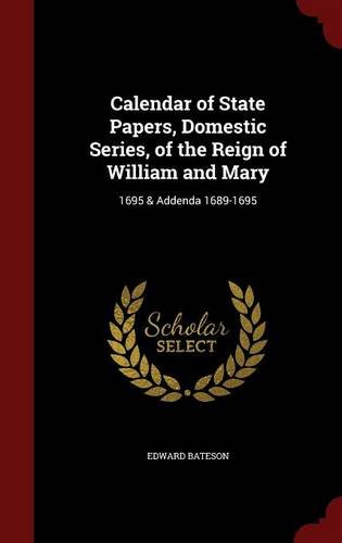 Calendar of State Papers Domestic Series of the Reign of William and Mary Hardcover | Indigo Chapters thumbnail