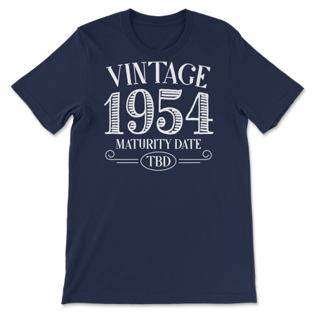 Born in Year 1954 Vintage Shirt - Maturity TBD