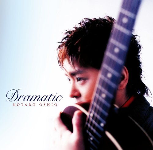 Kotaro Oshio - Dramatic [Japan CD] TOCT-27023