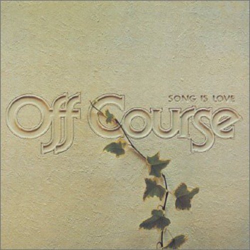 Off Course - Song Is Love
