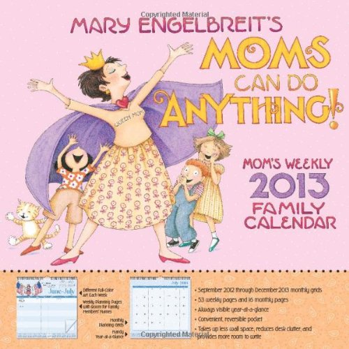 Mary Engelbreit's Moms Can Do Anything! Weekly 2013 Family Calendar thumbnail