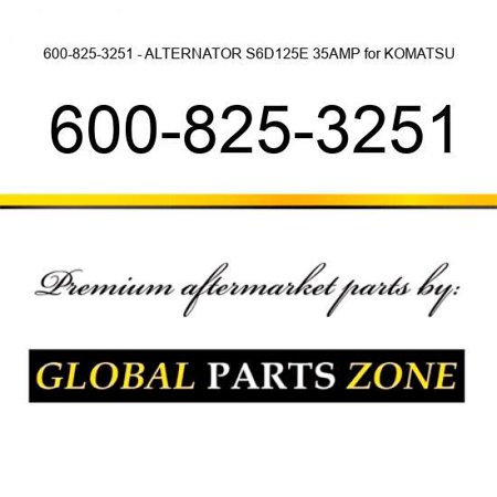 600-825-3251 - ALTERNATOR S6D125E 35AMP for KOMATSU