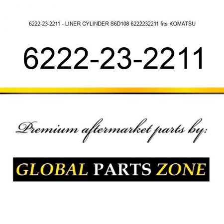 6222-23-2211 - LINER  CYLINDER S6D108 6222232211 Fits KOMATSU