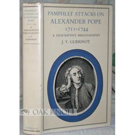 Pamphlet Attacks on Alexander Pope 1711-1744: a Descriptive Bibliography  Pre-Owned Hardcover 0814701752 9780814701751 J. V. Guerinot