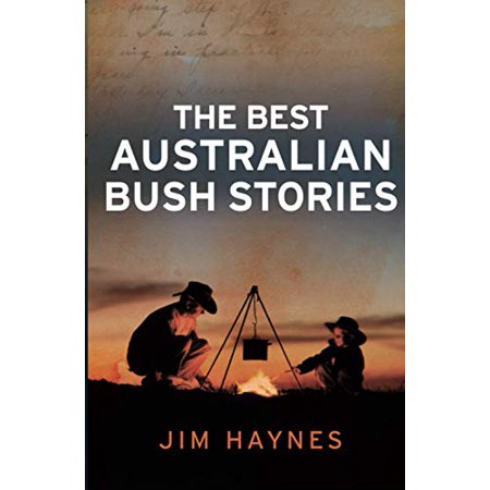 Best Australian Bush Stories  Pre-Owned Paperback 1743314396 9781743314395 Jim Haynes