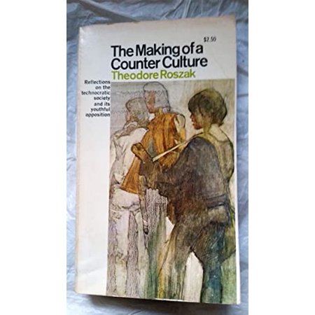 The Making of a Counter Culture  Pre-Owned Other B001IPXS4Q Theodore Roszak
