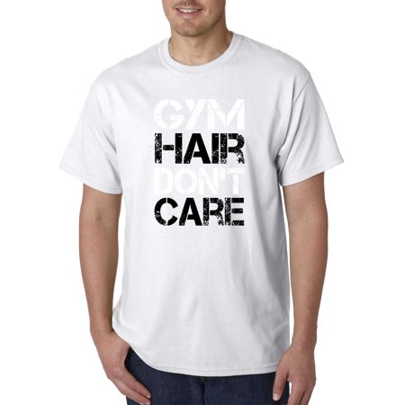 True Way 1455 - Unisex T-Shirt Gym Hair Don T Care Workout Exercise Fitness Health Medium White
