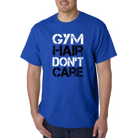 True Way 1455 - Unisex T-Shirt Gym Hair Don T Care Workout Exercise Fitness Health XL Royal Blue