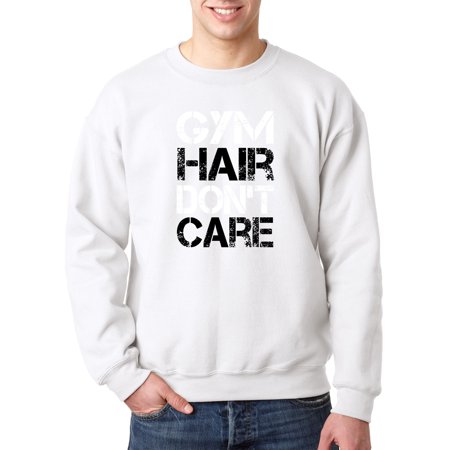 True Way 1455 - Crewneck Gym Hair Don T Care Workout Exercise Fitness Health Sweatshirt Large White